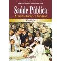 SAÚDE PÚBLICA - AUTOAVALIAÇÃO E REVISÃO - 4ª Ed - 2012