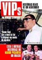 VIPS - HISTÓRIAS REAIS DE UM MENTIROSO