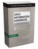DRUG INFORMATION HANDBOOK - A COMPREHENSIVE RESOURCE FOR ALL
