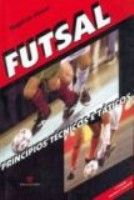 FUTSAL - PRINCÍPIOS TÉCNICOS E TÁTICOS - 2003