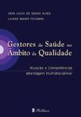 GESTORES DA SAÚDE NO ÂMBITO DA QUALIDADE - 2011