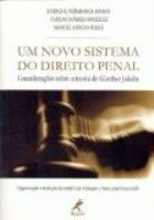 UM NOVO SISTEMA DO DIREITO PENAL - CONSIDERAÇÕES SOBRE A TEO