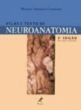 ATLAS E TEXTO DE NEUROANATOMIA - 2003 (Mega-Promoção)