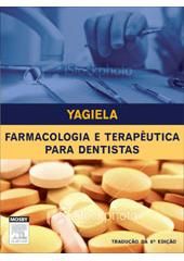 FARMACOLOGIA E TERAPÊUTICA PARA DENTISTAS - 6ª ED - 2011