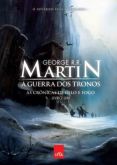 AS CRÔNICAS DE GELO E FOGO - A GUERRA DOS TRONOS (Livro 1) -