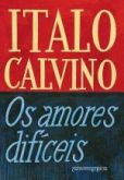 OS AMORES DIFÍCEIS (BOLSO) - 2013