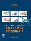 TRATADO DE ANATOMIA VETERINARIA - 4 ª ED - 2010