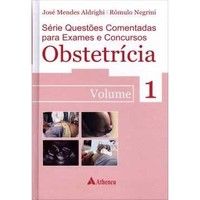 OBSTETRÍCIA - VOL 1 - SÉRIE QUESTÕES COMENTADAS PARA EXAMES