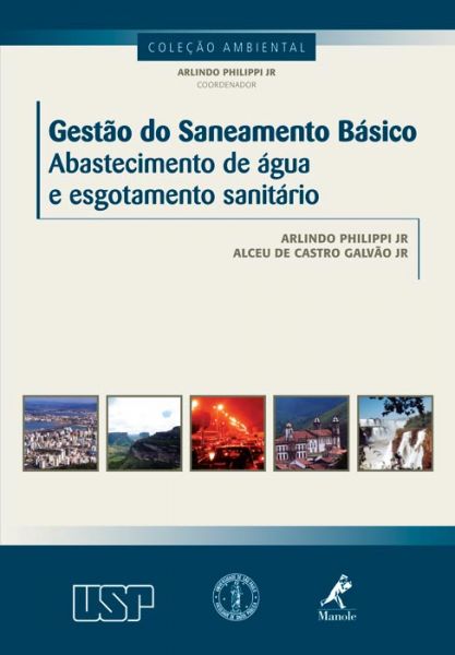 GESTÃO DO SANEAMENTO BÁSICO - ABASTECIMENTO DE ÁGUA E ESGOTA