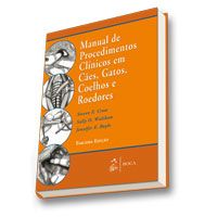 MANUAL DE PROCEDIMENTOS CLÍNICOS EM CÃES, GATOS, COELHOS E R