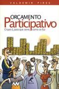 ORÇAMENTO PARTICIPATIVO - O QUE É, PARA QUE SERVE, COMO SE F