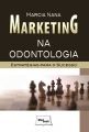 MARKETING NA ODONTOLOGIA - 2013