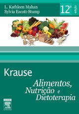 KRAUSE - ALIMENTOS, NUTRIÇÃO E DIETOTERAPIA - 12ª Ed. - 2005