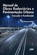 MANUAL DE OBRAS RODOVIÁRIAS E PAVIMENTAÇÃO URBANA - EXECUÇÃO