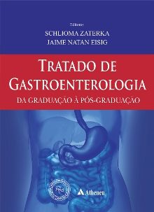 TRATADO DE GASTROENTEROLOGIA - DA GRADUAÇÃO À PÓS-GRADUAÇÃO