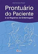 PRONTUÁRIO DO PACIENTE E OS REGISTROS DE ENFERMAGEM - 2005