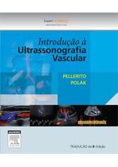 INTRODUÇÃO À ULTRASSONOGRAFIA VASCULAR - 6 ª ED - 2013