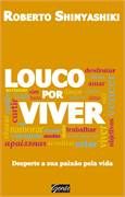 LOUCO POR VIVER - 2013