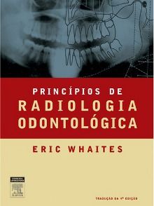 PRINCÍPIOS DE RADIOLOGIA ODONTOLÓGICA - (QUEIMA DE ESTOQUE)