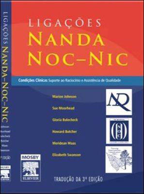 LIGACÕES ENTRE NANDA NOC-NIC - 3ª Ed - 2012