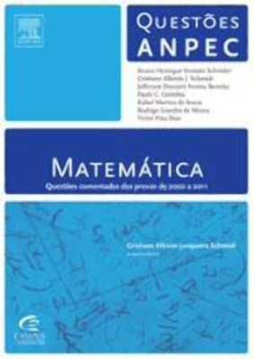 MATEMÁTICA - QUESTÕES ANPEC - QUESTÕES COMENTADAS DAS PROVAS