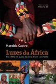 LUZES DA ÁFRICA - PAI E FILHO EM BUSCA DA ALMA DE UM CONTINE