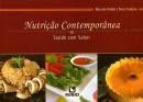 NUTRIÇÃO CONTEMPORÂNEA - SAÚDE COM SABOR - 2010