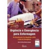 URGÊNCIA E EMERGÊNCIA PARA ENFERMAGEM - DO ATENDIMENTO PRÉ-H