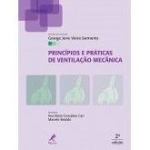 PRINCÍPIOS E PRÁTICAS DE VENTILAÇÃO MECÂNICA - 2 ª EDIÇÃO -