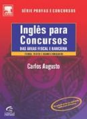 INGLÊS PARA CONCURSOS DAS ÁREAS FISCAL E BANCÁRIA - 2008