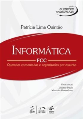 INFORMÁTICA FCC - QUESTÕES COMENTADAS E ORGANIZADAS POR ASSU