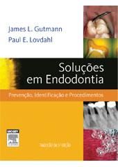 SOLUÇÕES EM ENDODONTIA - PREVENÇÃO, IDENTIFICAÇÃO E PROCEDIM