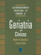 GERIATRIA PARA CLÍNICOS - MEDICINA APLICADA À TERCEIRA IDADE