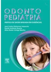 ODONTOPEDIATRIA - PRÁTICAS DE SAÚDE BASEADA EM EVIDÊNCIAS -