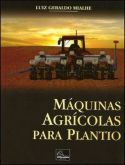 MÁQUINAS AGRÍCOLAS PARA PLANTIO - 2012