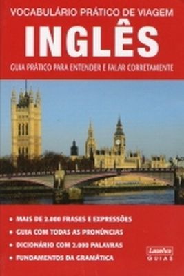 VOCABULÁRIO PRÁTICO DE VIAGEM - INGLÊS BILINGUE - PORTUGUÊS/