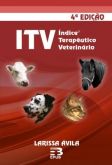 ITV - INDICE TERAPÊUTICO VETERINÁRIO - 4ª ED - 2010