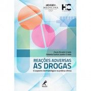 REAÇÕES ADVERSAS ÀS DROGAS: O ESPECTRO DERMATOLÓGICO NA PRÁT