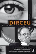 DIRCEU - A BIOGRAFIA - 2013