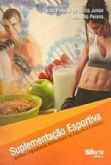 SUPLEMENTAÇÃO ESPORTIVA - AUXÍLIOS ERGOGÊNICOS NUTRICIONAIS